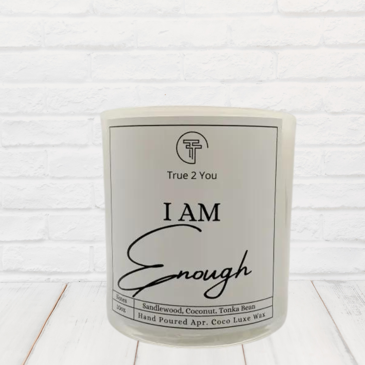 I Am Enough (10oz) Hand Poured Candle